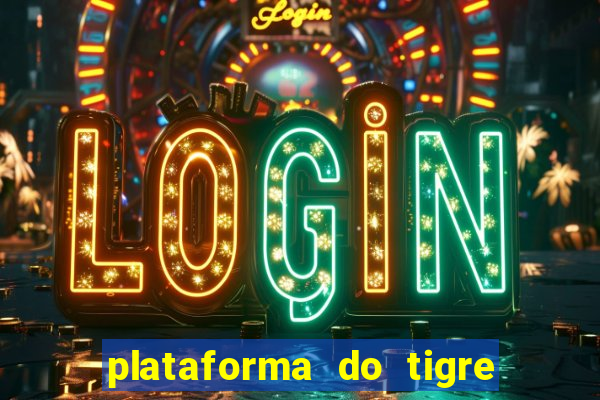 plataforma do tigre que paga no cadastro